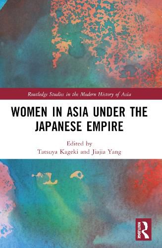 Cover image for Women in Asia under the Japanese Empire