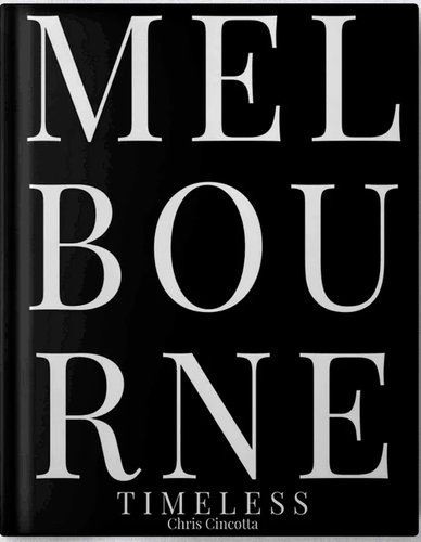 Cover image for Melbourne - Timeless: A Black and White Account from the Streets of Melbourne