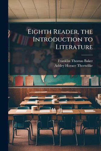 Cover image for Eighth Reader, the Introduction to Literature