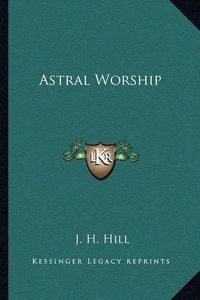 Cover image for Astral Worship