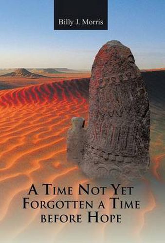 Cover image for A Time Not Yet Forgotten a Time Before Hope