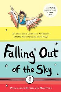 Cover image for Falling Out of the Sky: Poems About Myths and Legends