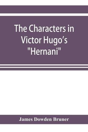 The Characters in Victor Hugo's Hernani