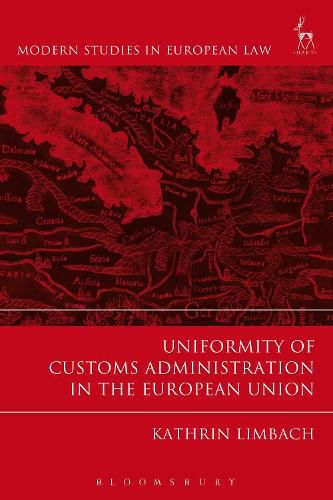 Cover image for Uniformity of Customs Administration in the European Union