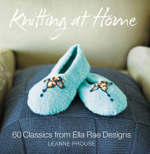 Cover image for Knitting at Home: 60 Classics from Ella Rae Designs