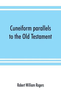 Cover image for Cuneiform parallels to the Old Testament