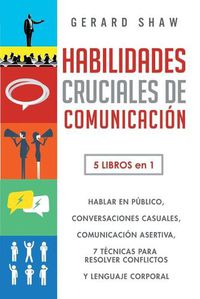 Cover image for Habilidades cruciales de comunicacion para el dia a dia