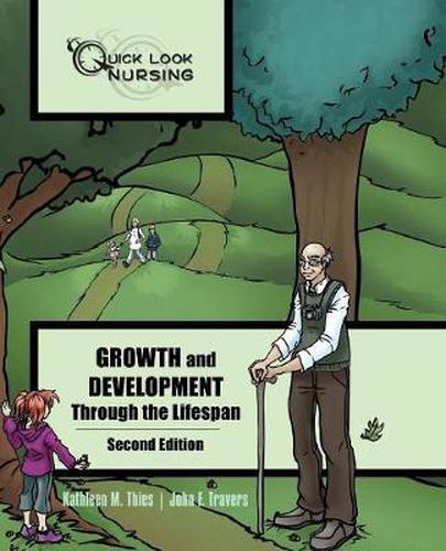 Cover image for Quick Look Nursing: Growth And Development Through The Lifespan