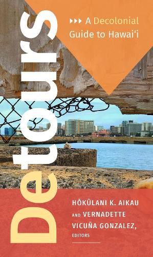 Cover image for Detours: A Decolonial Guide to Hawai'i