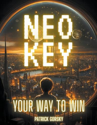 Neo Key - Your Way To Win