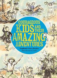 Cover image for Courageous Kids and their Amazing Adventures