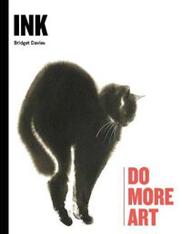 Cover image for Ink: Do More Art