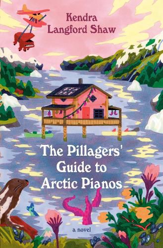 Cover image for The Pillagers' Guide to Arctic Pianos