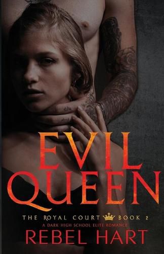Cover image for Evil Queen: A Dark High School Elite Romance (The Royal Court Book 1)