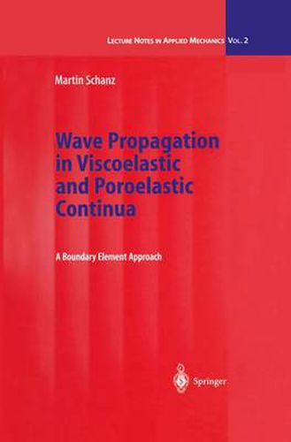 Wave Propagation in Viscoelastic and Poroelastic Continua: A Boundary Element Approach