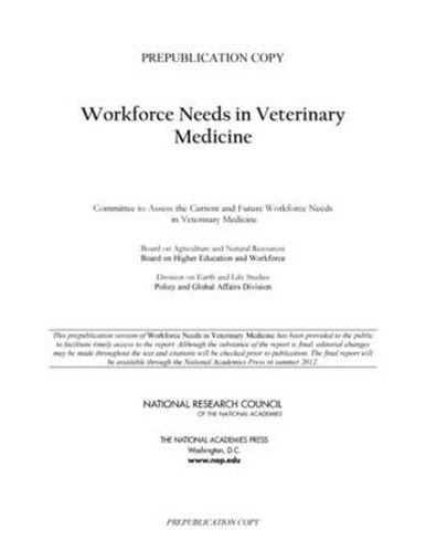 Workforce Needs in Veterinary Medicine