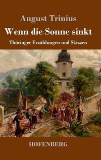 Cover image for Wenn die Sonne sinkt: Thuringer Erzahlungen und Skizzen