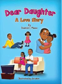 Cover image for Dear Daughter: A Love Story