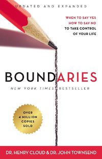 Cover image for Boundaries Updated and Expanded Edition: When to Say Yes, How to Say No To Take Control of Your Life