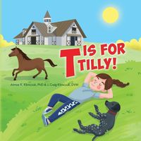 Cover image for T is for Tilly!