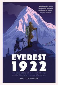 Cover image for Everest 1922: The Epic Story of the First Attempt on the World's Highest Mountain