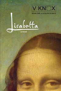 Cover image for Lisabetta: A Stolen Glance