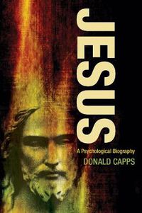 Cover image for Jesus: A Psychological Biography