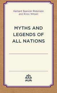 Cover image for Myths and Legends of All Nations