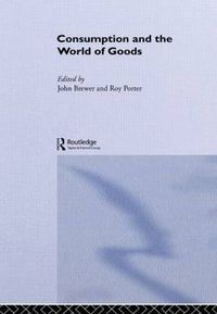 Cover image for Consumption and the World of Goods