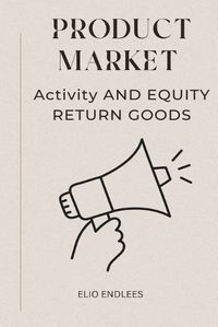 Cover image for Product Market Activity and Equity Return Goods