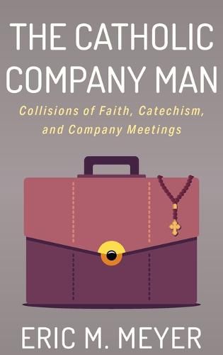 Cover image for The Catholic Company Man