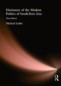 Cover image for Dictionary of the Modern Politics of Southeast Asia