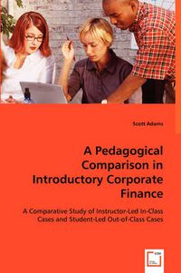 Cover image for A Pedagogical Comparison in Introductory Corporate Finance