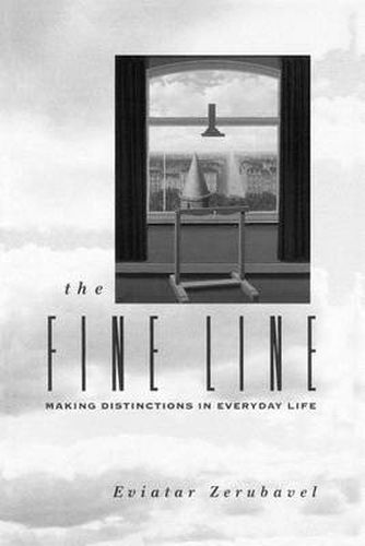 Cover image for The Fine Line: Making Distinctions in Everyday Life