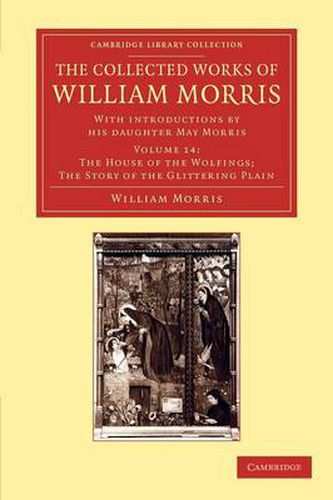 Cover image for The Collected Works of William Morris: With Introductions by his Daughter May Morris