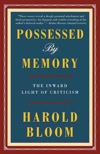 Cover image for Possessed by Memory: The Inward Light of Criticism