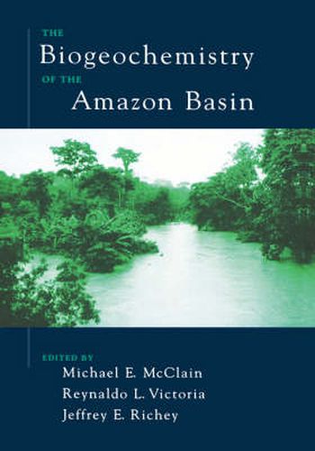 Cover image for The Biogeochemistry of the Amazon Basin