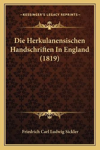 Die Herkulanensischen Handschriften in England (1819)