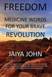 Cover image for Freedom: Medicine Words for Your Brave Revolution