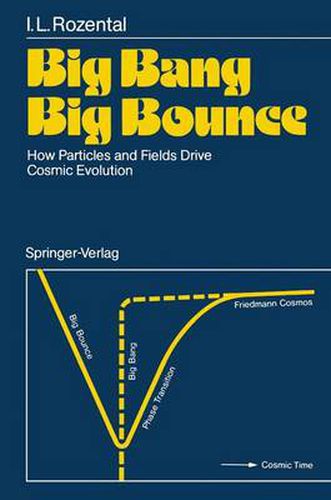 Cover image for Big Bang Big Bounce: How Particles and Fields Drive Cosmic Evolution