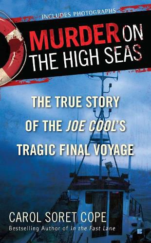 Cover image for Murder on the High Seas: The True Story of the Joe Cool's Tragic Final Voyage