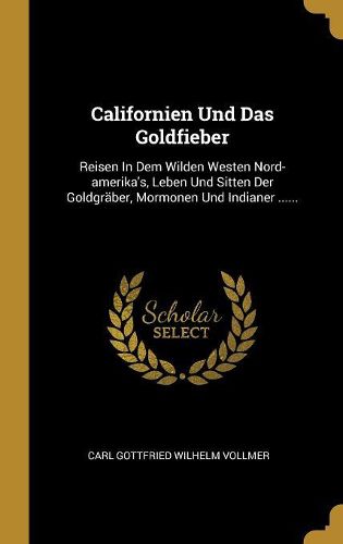 Cover image for Californien Und Das Goldfieber