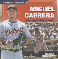 Cover image for Miguel Cabrera: Baseball Superstar