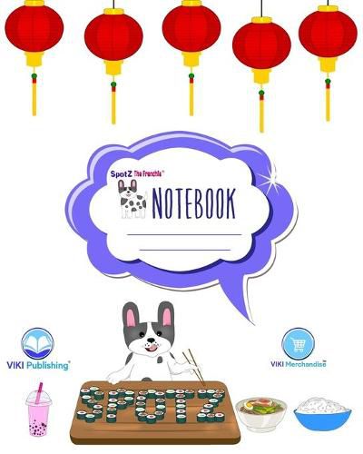 Cover image for SpotZ the Frenchie(R) BRANDED RULED COMPOSITION NOTEBOOK: 120 pages - 8&#8243;x10&#8243; - Softcover - Branded - Office - College - Grade School Supplies