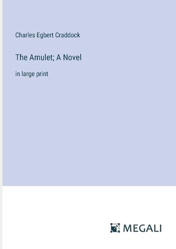 The Amulet; A Novel