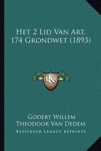 Cover image for Het 2 Lid Van Art. 174 Grondwet (1893)