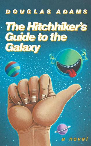 Cover image for The Hitchhiker's Guide to the Galaxy 25th Anniversary Edition: A Novel