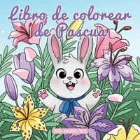 Cover image for Libro de colorear de pascua: Libro de Colorear para Ninos de 4 a 8 Anos