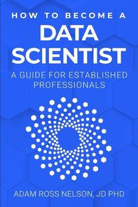 Cover image for How to Become a Data Scientist