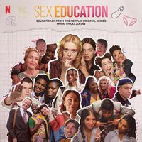 Cover image for Sex Education: Soundtrack From The Netflix Original Series 